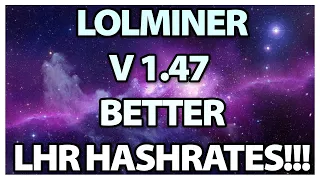 WOW New LOLMINER V 1.47 Better Hashrates for LHR cards!! 3060 TI 47 Mhs 3080 TI 92.6 Mhs Linux