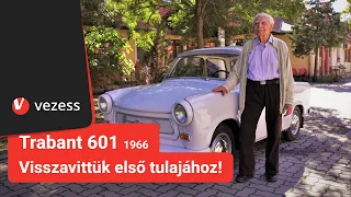 56 éves Trabant, aminek megtaláltuk az első tulajdonosát!