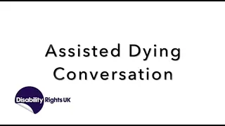 Assisted Dying Conversation