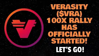 VERASITY ($VRA) 100X RALLY HAS OFFICIALLY STARTED! (LET’S GO!)