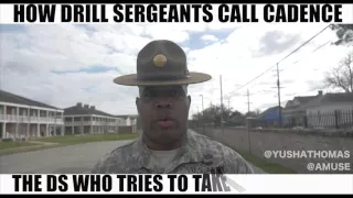 HOW DRILL SERGEANTS CALL CADENCE