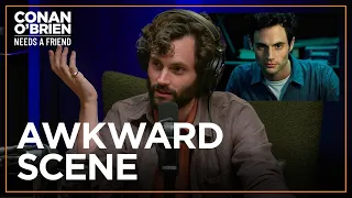 Penn Badgley's "You" Masturbation Scene Was Originally Even Creepier | Conan O'Brien Needs A Friend