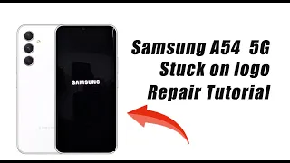 Samsung A54 5G A546F Stuck on logo - Software Repair Without losing Data Tutorial / Naprawa telefonu