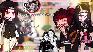 👹||° Uppermoons + Muzan react to Tanjiro and Nezuko! °|| 👺/Demon slayer/👺 {GC} Manga spoilers! //👹