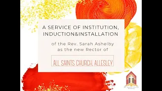 Service of Institution, Induction and Installation of Rev.  Sarah Ashelby