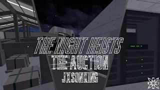 Entry Point: Night Heists - The Auction (The Withdrawal)