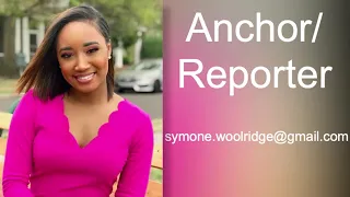 Symone Woolridge Anchor/Reporter Reel 2020