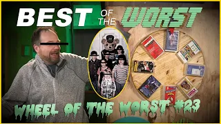 Best of the Worst: Wheel of the Worst #23