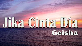 GEISHA - Jika Cinta Dia - Lirik video