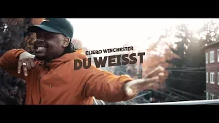 Eljero Winchester - Du Weißt (Dir. by Melík Shili)