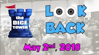 Dice Tower Reviews: Look Back - May 2, 2018