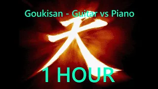 Goukisan - Guitar vs Piano 1.2 | 1 Saat Versiyon