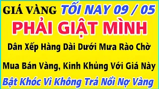 Giá vàng hôm nay 9999 ngày 9/5/2024 | GIÁ VÀNG MỚI NHẤT || Xem bảng giá vàng SJC 9999 24K 18K 10K