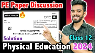 Physical Education 2024 Paper Solution - Answer Key 🔥 🚨 Most Accurate ✅✅ | Class 12th 2024