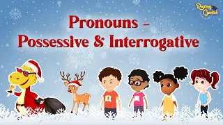 Pronouns - Possessive & Interrogative | English Grammar | Roving Genius