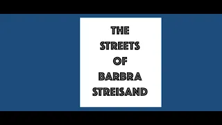 The Streets of Barbra Streisand