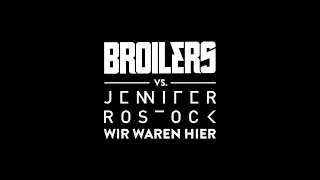 Broilers vs. Jennifer Rostock - Wir waren hier