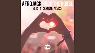 Rock The House (SAG & Chasner Remix)