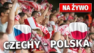 Czechy - Polska [NA ŻYWO]. Zaczynamy ELIMINACJE EURO 2024!