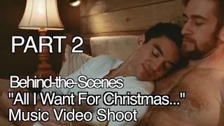 Making of "All I Want for Christmas..." Part 2