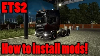 ETS2 - How to install mods tutorial / guide (euro truck simulator 2)