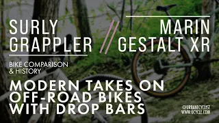 Surly Grappler & Marin Gestalt | The History of Dirt Drops & Modern Off-Road Bikes w/Drop Bars