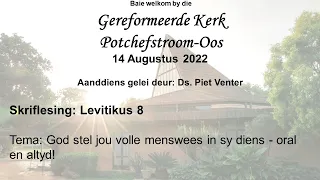 17h00 Aanddiens Ds. Piet Venter 14 Augustus 2022