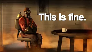 TF2: This is Fine.
