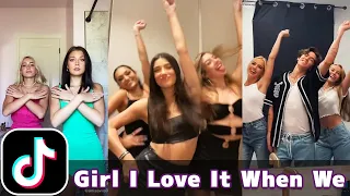 Girl I Love It When We (High) Dance | TikTok Compilation