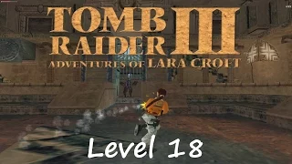 Tomb Raider 3 Walkthrough - Level 18: Lost City of Tinnos