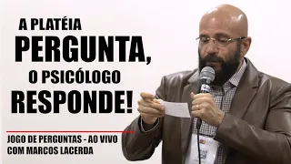 A PLATEIA PERGUNTA, O PSICÓLOGO RESPONDE! | Marcos Lacerda, psicólogo