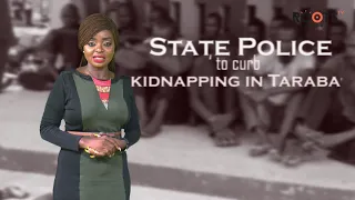 ‘State Police to curb kidnapping in Taraba’