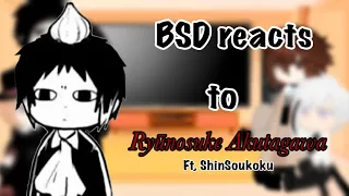 BSD react to Ryūnosuke Akutagawa || Angst & ShinSoukoku || Credits in Desc!! ||