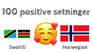100 positive setninger +  komplimenter - Swahili + Norsk - (morsmålstaler)