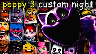 POPPY PLAYTIME 3 NA ULTIMATE CUSTOM NIGHT KKKKKKKK