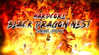 BDN HC | Black Dragon Nest Hardcore LB-27 (Saint POV)