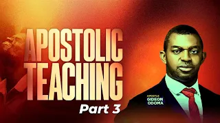 APOSTLE  GIDEON ODOMA - APOSTOLIC MINISTRY [ Part 3 ]