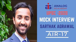 SARTHAK AGRAWAL, AIR - 17, CSE 2020 | UPSC Civil Services Mock Interview | Analog IAS Academy