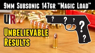 9mm 147gr Subsonic "Magic Load", Hard to Believe!