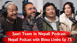 Dayahang Rai,Miruna Magar,Upendra Subba,Bijay Baral! Nepali Podcast with Biswa Limbu Ep 75