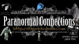 Paranormal Connections - With Your Host Christina George & Special Guest "Lord Rick"