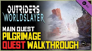 Pilgrimage Quest Outriders Worldslayer