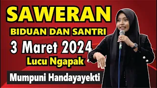 SAWERAN UNTUK SANTRI BERBEDA DENGAN BIDUAN (PENGAJIAN MUMPUNI HANDAYAYEKTI HARI AHAD,3 MARET 2024)