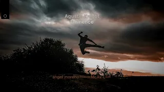 Agustin Knight - Eminence (angel moreno Presents McAv-L Edit)