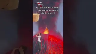 THE ONLY WAY TO STOP A VOLCANO