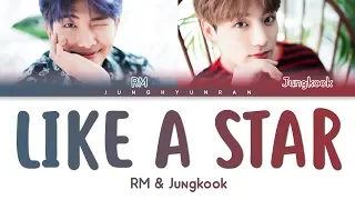 BTS RM & Jungkook - LIKE A STAR 「Color Coded Lyrics_Han/Rom/Eng」