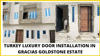 BUILDING YOUR DREAM HOME IN NIGERIA || TURKEY LUXURY DOOR INSTALLATION