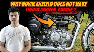 Why Royal Enfield 350cc Engine does not have Liquid cooling ? SR Motoworld