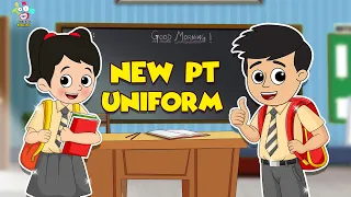 New PT Uniform | English Moral Stories | New School Uniform | English Cartoon Stories