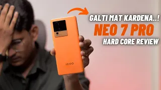 IQOO Neo 7 Pro Full In-Depth Honest Review || Buy or Not ? || Asli Sach ?
